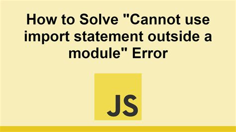 electron preload cannot use import statement outside a module|Solved: “Cannot Use Import Statement Outside a Module” Error.